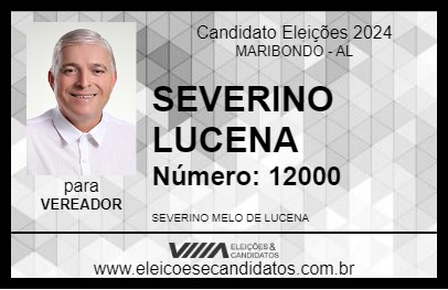 Candidato SEVERINO LUCENA 2024 - MARIBONDO - Eleições