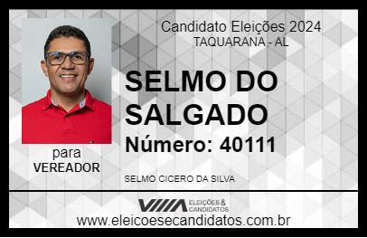 Candidato SELMO DO SALGADO 2024 - TAQUARANA - Eleições