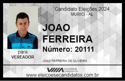 Candidato JOAO FERREIRA 2024 - MURICI - Eleições