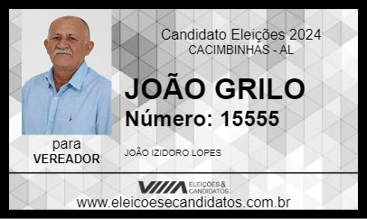 Candidato JOÃO GRILO 2024 - CACIMBINHAS - Eleições