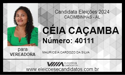 Candidato CÉIA CAÇAMBA 2024 - CACIMBINHAS - Eleições