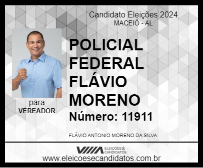 Candidato POLICIAL FEDERAL FLÁVIO MORENO 2024 - MACEIÓ - Eleições