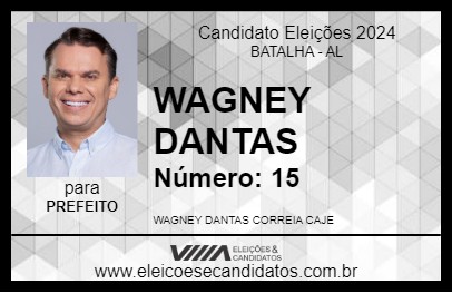 Candidato WAGNEY DANTAS 2024 - BATALHA - Eleições