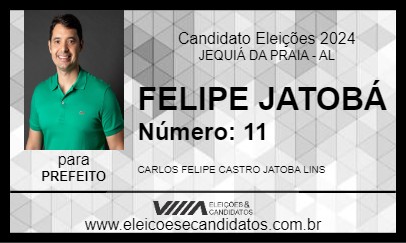 Candidato FELIPE JATOBÁ 2024 - JEQUIÁ DA PRAIA - Eleições