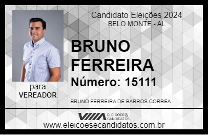 Candidato BRUNO FERREIRA 2024 - BELO MONTE - Eleições