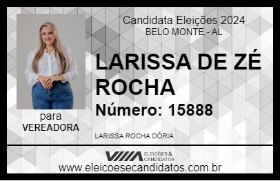 Candidato LARISSA DE ZÉ ROCHA 2024 - BELO MONTE - Eleições