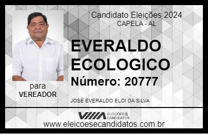 Candidato EVERALDO ECOLOGICO 2024 - CAPELA - Eleições