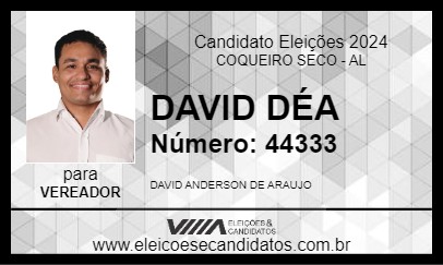 Candidato DAVID DÉA 2024 - COQUEIRO SECO - Eleições