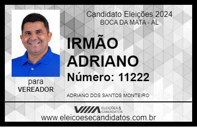 Candidato IRMÃO ADRIANO 2024 - BOCA DA MATA - Eleições