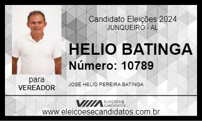 Candidato HELIO BATINGA 2024 - JUNQUEIRO - Eleições