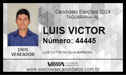 Candidato LUIS VICTOR 2024 - TAQUARANA - Eleições