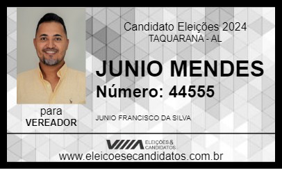 Candidato JUNIO MENDES 2024 - TAQUARANA - Eleições