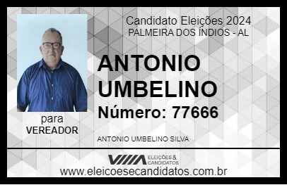 Candidato ANTONIO UMBELINO 2024 - PALMEIRA DOS ÍNDIOS - Eleições