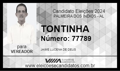 Candidato TONTINHA 2024 - PALMEIRA DOS ÍNDIOS - Eleições