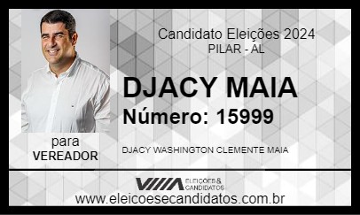 Candidato DJACY MAIA 2024 - PILAR - Eleições