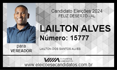 Candidato LAILTON ALVES 2024 - FELIZ DESERTO - Eleições