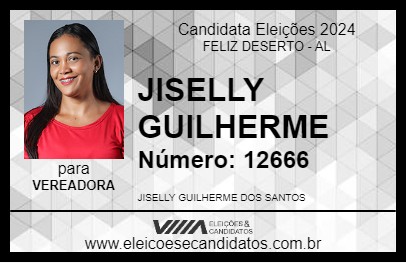 Candidato JISELLY GUILHERME 2024 - FELIZ DESERTO - Eleições