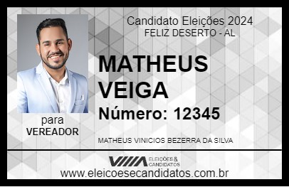 Candidato MATHEUS VEIGA 2024 - FELIZ DESERTO - Eleições