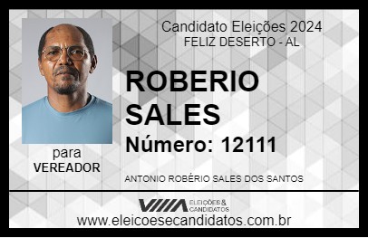 Candidato ROBERIO SALES 2024 - FELIZ DESERTO - Eleições