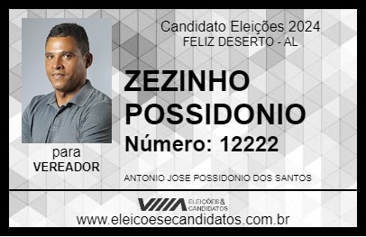 Candidato ZEZINHO POSSIDONIO 2024 - FELIZ DESERTO - Eleições