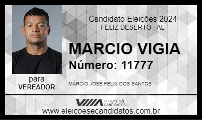 Candidato MARCIO VIGIA 2024 - FELIZ DESERTO - Eleições