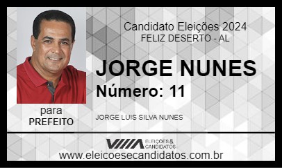 Candidato JORGE NUNES 2024 - FELIZ DESERTO - Eleições