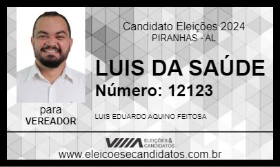 Candidato LUIS DA SAÚDE 2024 - PIRANHAS - Eleições