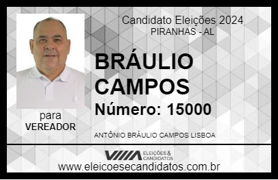 Candidato BRÁULIO CAMPOS 2024 - PIRANHAS - Eleições