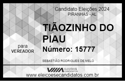 Candidato TIÃOZINHO DO PIAU 2024 - PIRANHAS - Eleições