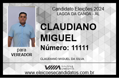 Candidato CLAUDIANO MIGUEL 2024 - LAGOA DA CANOA - Eleições