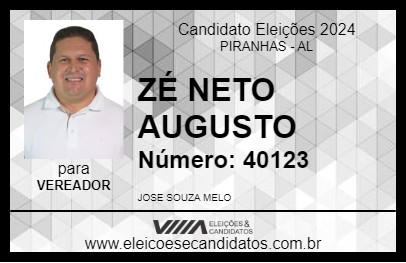 Candidato ZÉ NETO AUGUSTO 2024 - PIRANHAS - Eleições