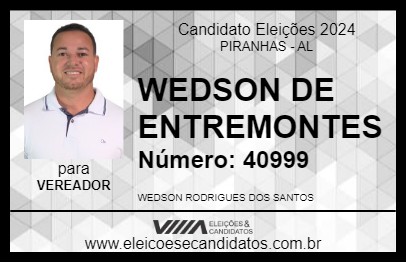 Candidato WEDSON DE ENTREMONTES 2024 - PIRANHAS - Eleições