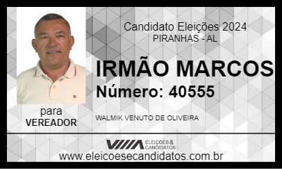 Candidato IRMÃO MARCOS 2024 - PIRANHAS - Eleições