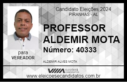 Candidato PROFESSOR ALDEMIR MOTA 2024 - PIRANHAS - Eleições