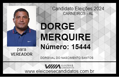 Candidato DORGE MERQUIRE 2024 - CARNEIROS - Eleições