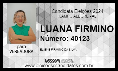 Candidato LUANA FIRMINO 2024 - CAMPO ALEGRE - Eleições