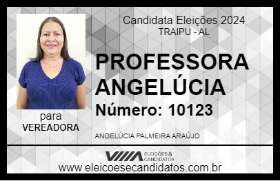 Candidato PROFESSORA ANGELÚCIA 2024 - TRAIPU - Eleições