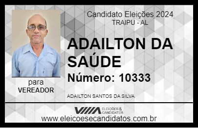 Candidato ADAILTON DA SAÚDE 2024 - TRAIPU - Eleições