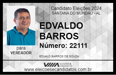 Candidato EDVALDO BARROS 2024 - SANTANA DO MUNDAÚ - Eleições