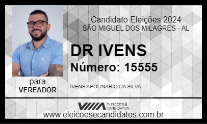 Candidato DR IVENS 2024 - SÃO MIGUEL DOS MILAGRES - Eleições