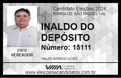 Candidato INALDO DO DEPÓSITO 2024 - BARRA DE SÃO MIGUEL - Eleições