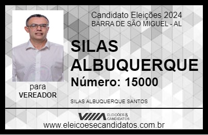 Candidato SILAS ALBUQUERQUE 2024 - BARRA DE SÃO MIGUEL - Eleições