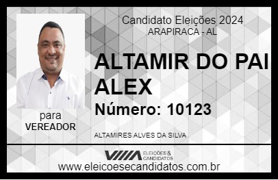 Candidato ALTAMIR DO PAI ALEX 2024 - ARAPIRACA - Eleições