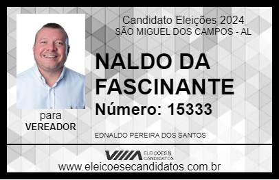 Candidato NALDO DA FASCINANTE 2024 - SÃO MIGUEL DOS CAMPOS - Eleições