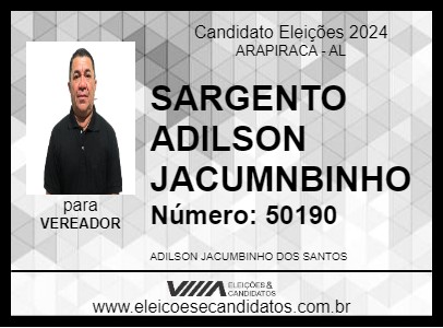 Candidato SARGENTO ADILSON JACUMNBINHO 2024 - ARAPIRACA - Eleições