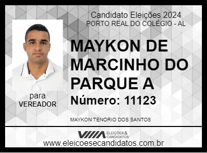 Candidato MAYKON DE MARCINHO DO PARQUE A 2024 - PORTO REAL DO COLÉGIO - Eleições