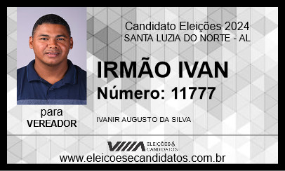 Candidato IRMÃO IVAN 2024 - SANTA LUZIA DO NORTE - Eleições