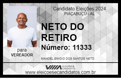 Candidato NETO DO RETIRO 2024 - PIAÇABUÇU - Eleições