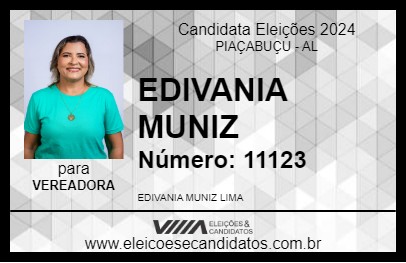 Candidato EDIVANIA MUNIZ 2024 - PIAÇABUÇU - Eleições