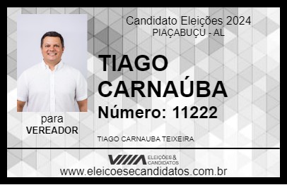 Candidato TIAGO CARNAÚBA 2024 - PIAÇABUÇU - Eleições